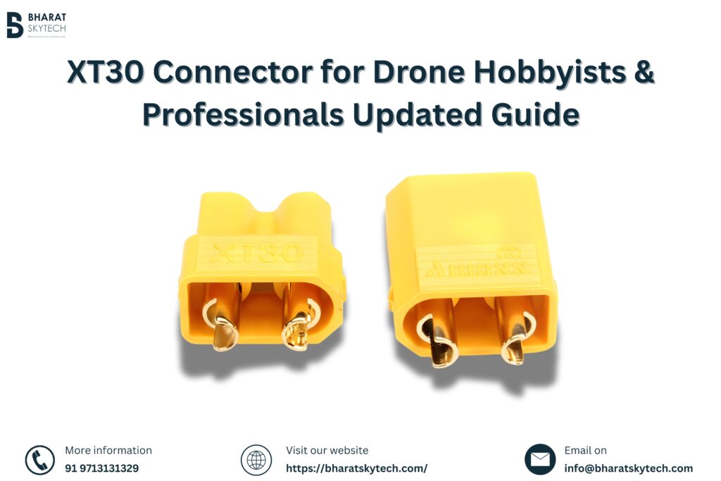 XT30 Connector for Drone- Bharat Skytech