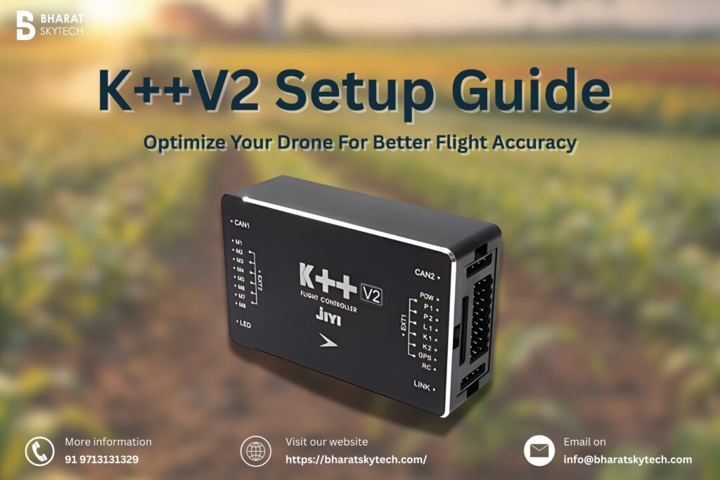 K++V2 Setup Guide: Optimize Your Drone For Better Flight Accuracy