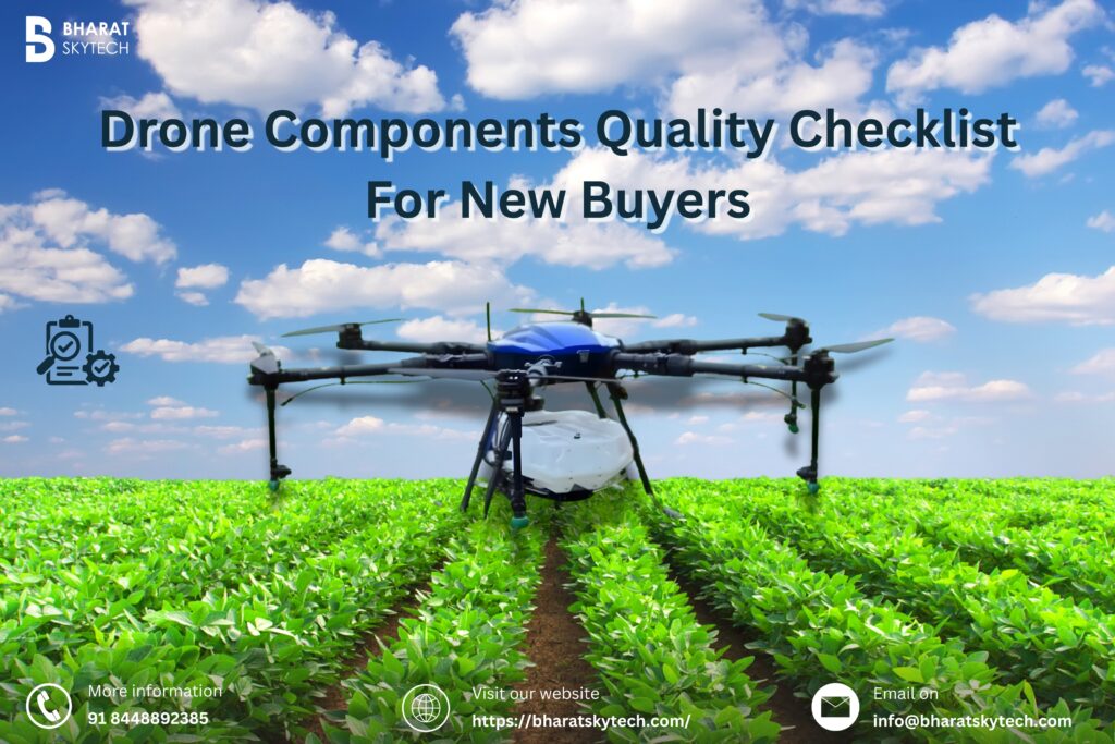 Drone Components Quality Checklist For New Buyers