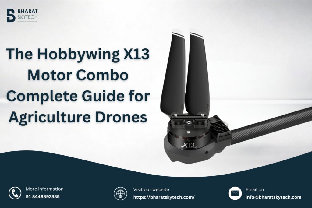 Complete Guide To The Hobbywing X13 Motor With 5620 Propeller Combo For Agri Drones